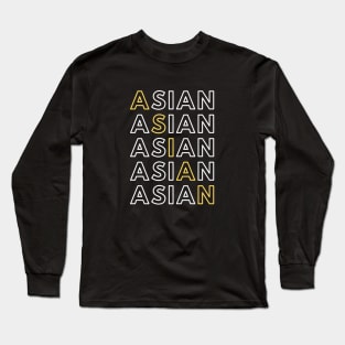 Asian - Repeating Text Long Sleeve T-Shirt